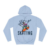 Lets Go Skating Unisex College Hoodie - Stylish & Cosy for Campus Life